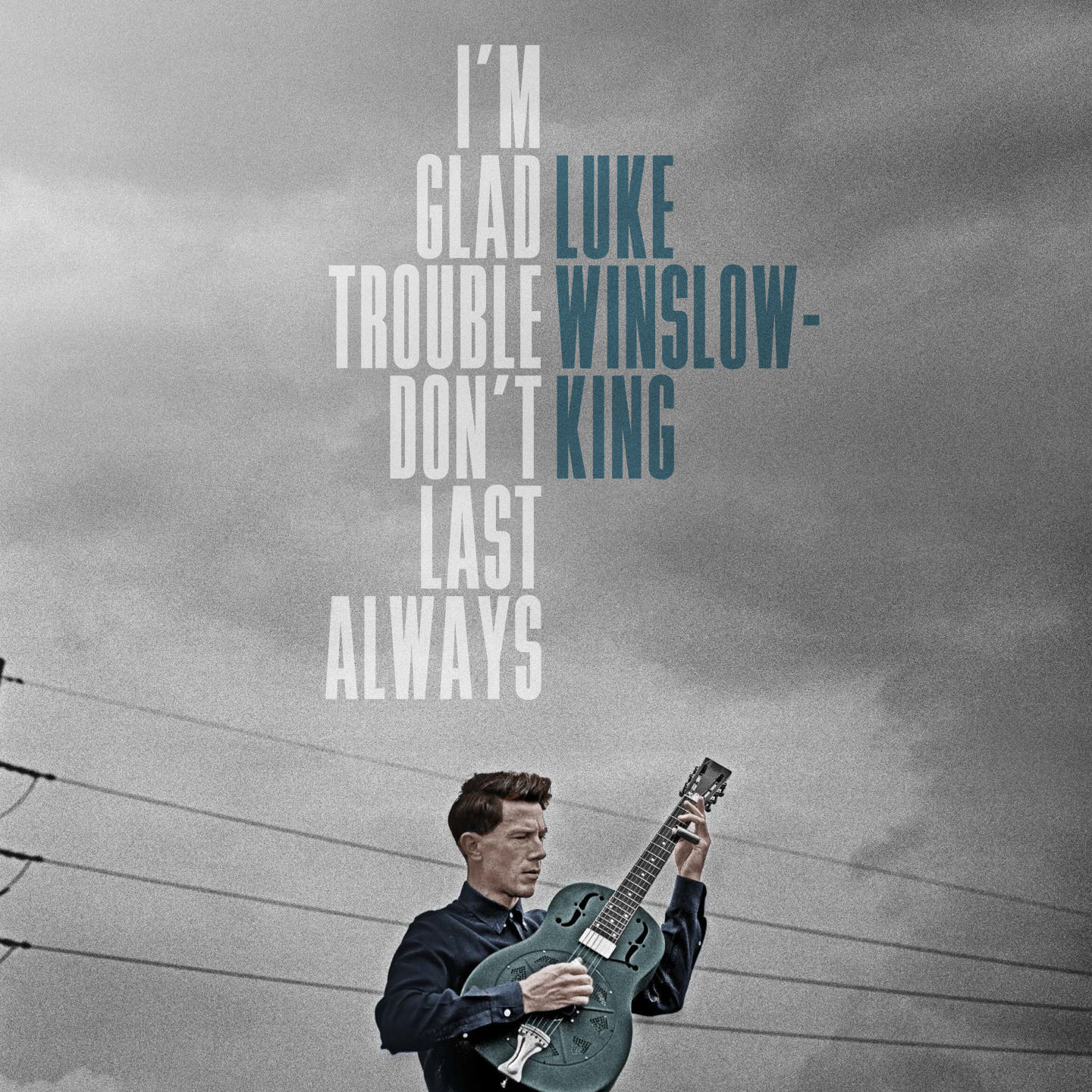 Luke Winslow King Trouble Don't Last cover.jpg